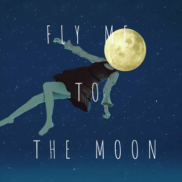 Fly Me To the Moon
