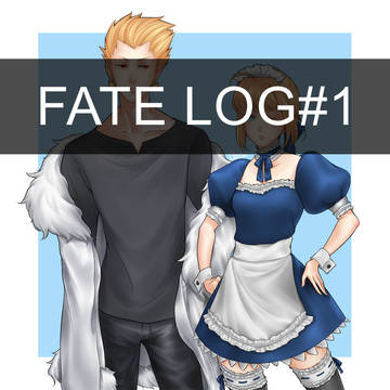 FATE LOG#1