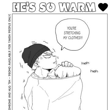 He’s so warm