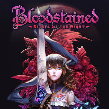 Bloodstained:Ritual of the Night