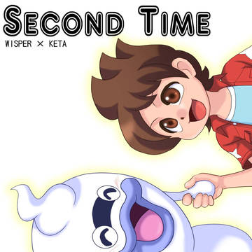 WEB再録「SECOND TIME」注意:ウィスケー【R-18】