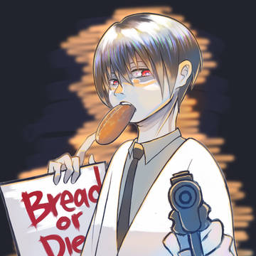 Bread or Die!