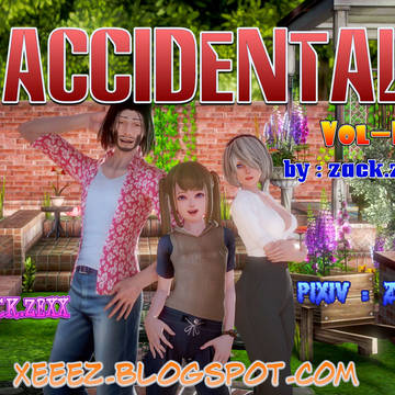 [zack.zexx] ACCIDENTAL Vol-1 E-1