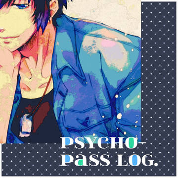 【PSYCHO-PASS】らくがきLog