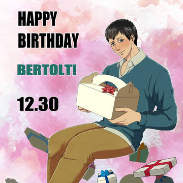 ベルトルトお誕生日おめでとう!