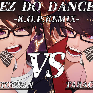 EZ DO DANCE -K.O.P. REMIX-