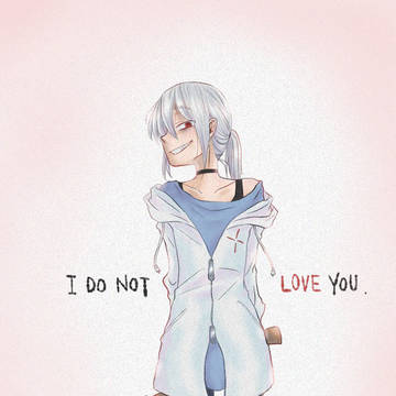 I DO NOT LOVE YOU