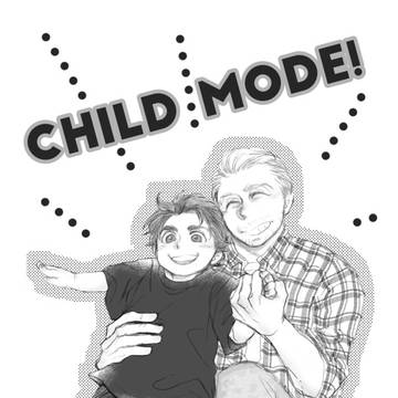 【web再録】CHILD MODE!