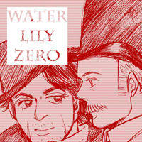 【ホムワト】water lily ZERO【既刊】
