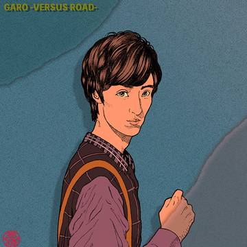 「GARO -VERSUS ROAD-」星合翔李。