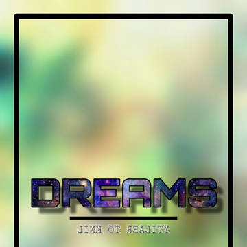 Dreams - Link to Reality