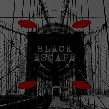 BLACK ESCAPE