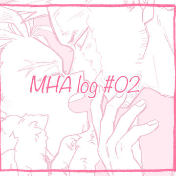 MHA log #02