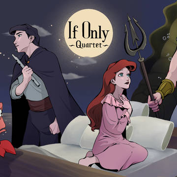 "If Only ~Quartet~"
