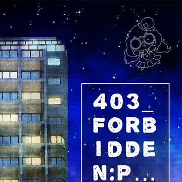 【TotD】403_ FORBIDDEN:P…Ⅰ【交流】