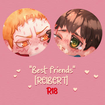 "Best Friends" [ReiBert]