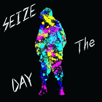 Seize the day