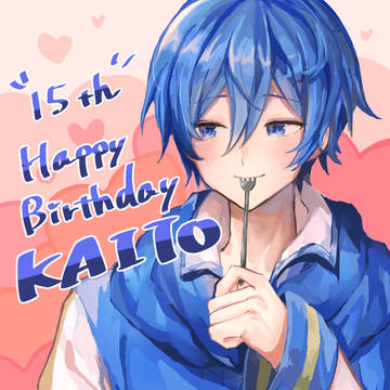 KAITOお誕生日おめでとう🎂🎉🎊