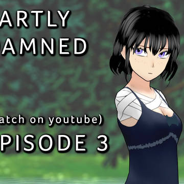Partly Damned - episode 3