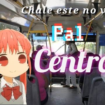 no va pal' centro