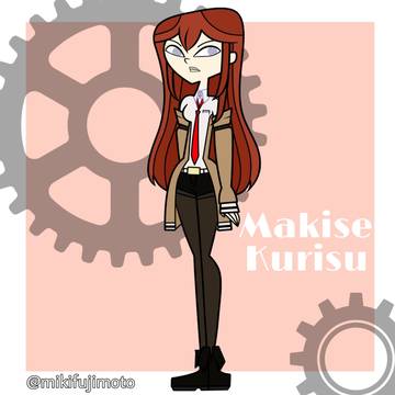 Makise Kurisu -Total Drama style