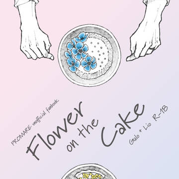 【7/4 通販のお知らせ】Flower on the Cake