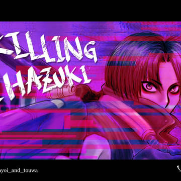 KILLING_HAZUKI様！！