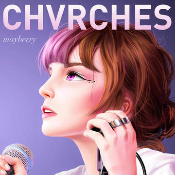 CHVRCHES mayberry