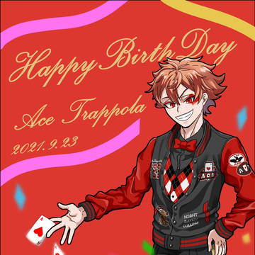 【ACE・TRAPPOLA】Happybirthday2021