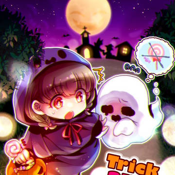 TRICK ＆ TREAT!?