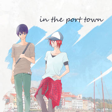 【遙凛再録】in the port town