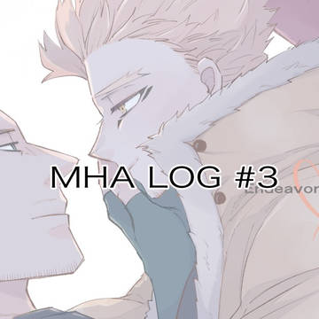 MHA LOG #3