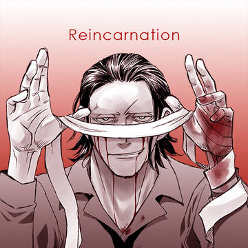 Reincarnation