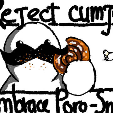 Reject Cumjar, Embrace Poro-Snax