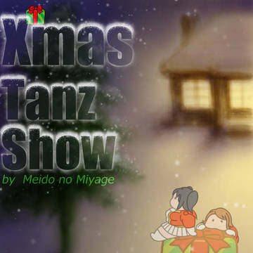 【閲覧注意】クリスマスTanzShow!