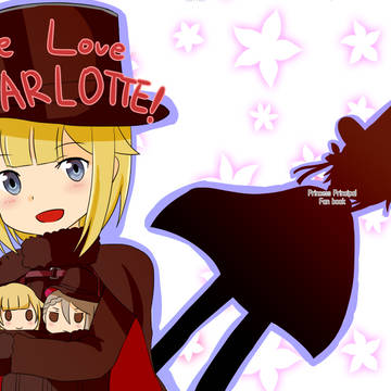 【Web再録】We Love CHARLOTTE!