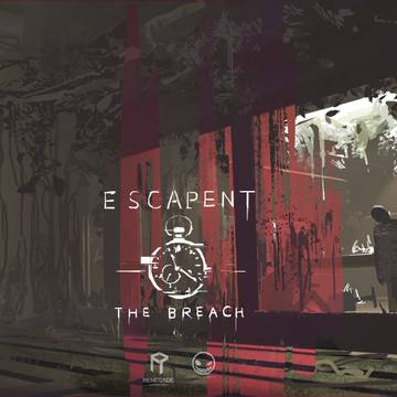 ESCAPENT- THE  BREACH