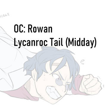 Rowan's Lycanroc Tail Growth