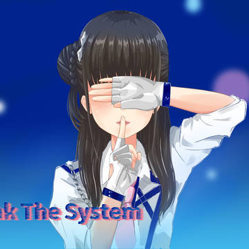 大西亜玖璃 Break The System