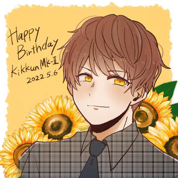 きっくん誕生祭2022✨