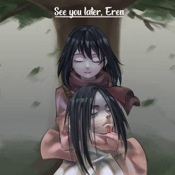 See you later, Eren