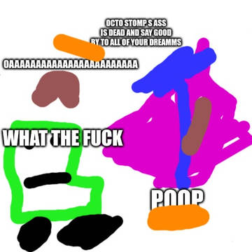 octo stomp ass
