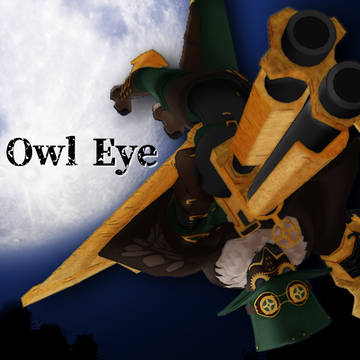 3Dモデル『Owl Eye-オウルアイ-』