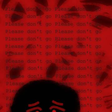 Please don't go.