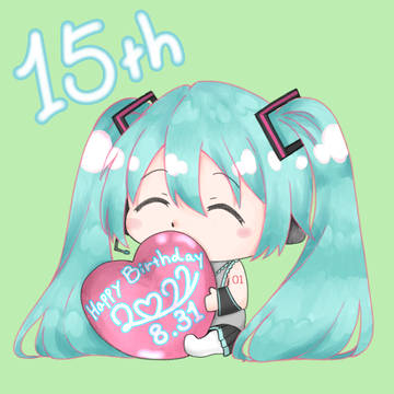 ミク生誕祭2022.8.31  15Anniversary！