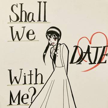 Shall We Date With Me?