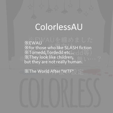【Eng ver】EW_colorless_AU