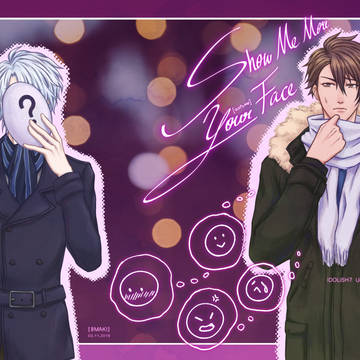 Show Me More Your Face [龍楽]