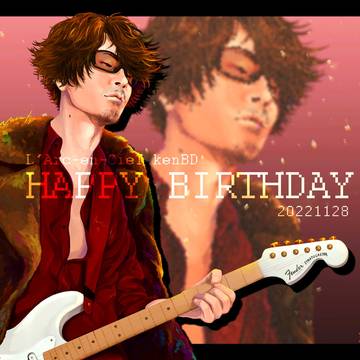 kenちゃん 誕生日 お！！ 2022