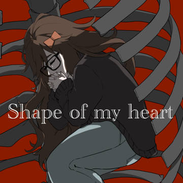 shape of my heart